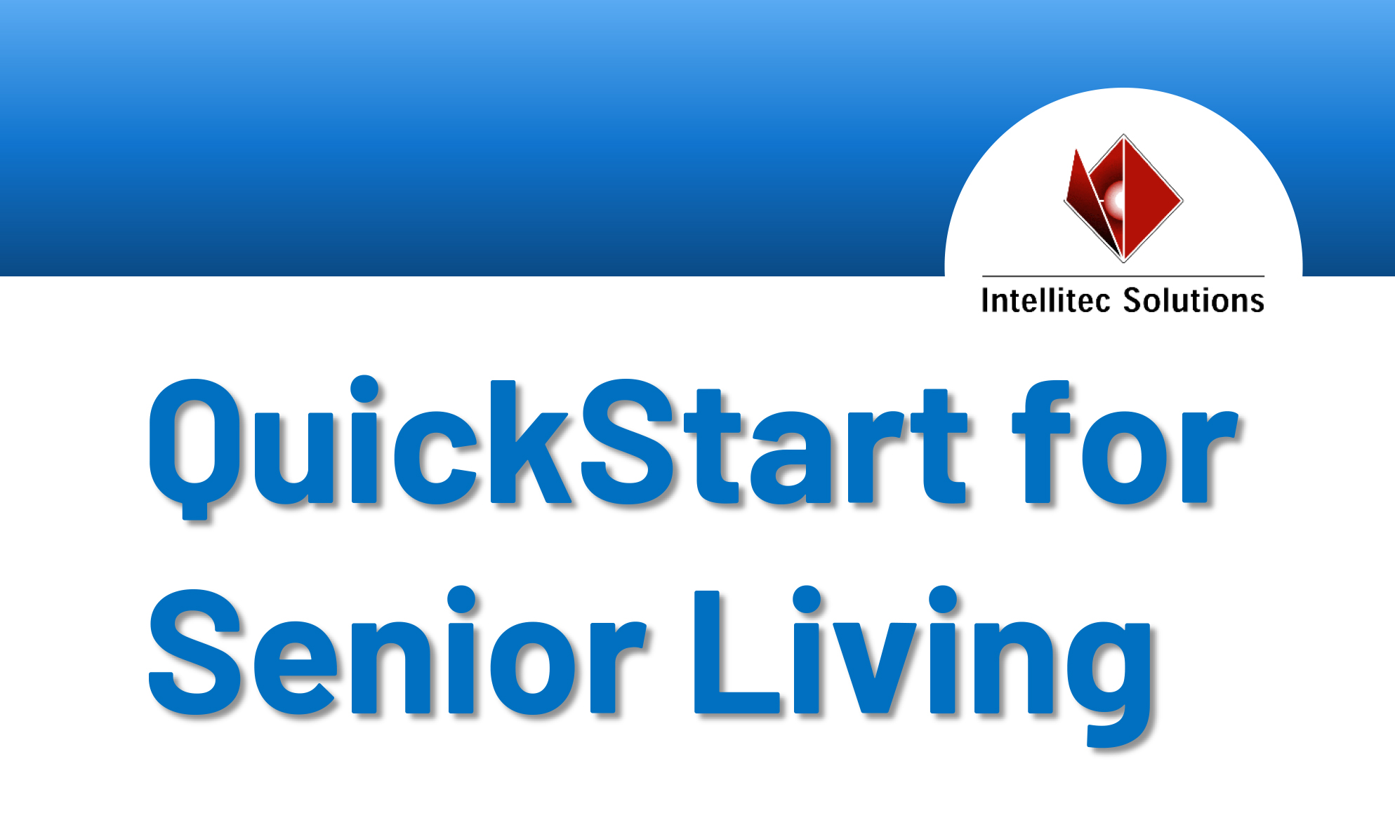 QuickStart for Senior Living: Better Financials with Fixed Fee Pricing
